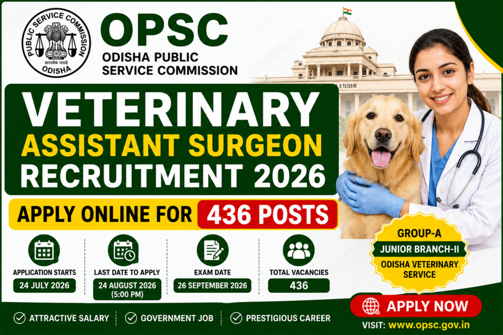 OPSC Veterinary Assistant Surgeon Recruitment 2026 Notification for 436 Posts