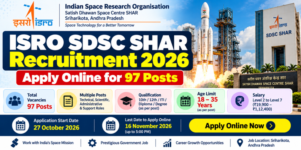 ISRO SDSC SHAR Recruitment 2026 – Apply Online for 97 Posts